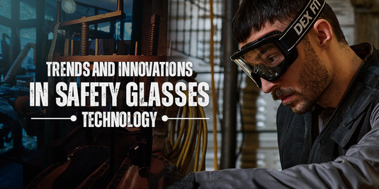 Trends and Innovations in Safety Glasses Technology